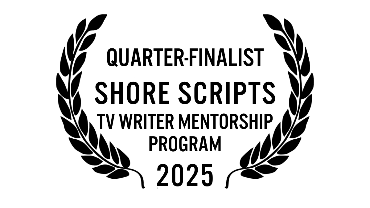 2025 Shore Scripts TV Writer Mentorship Program.